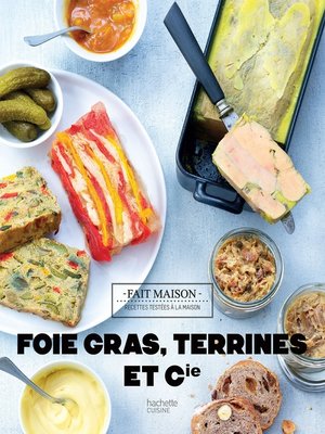 cover image of Foies Gras, terrines et compagnie